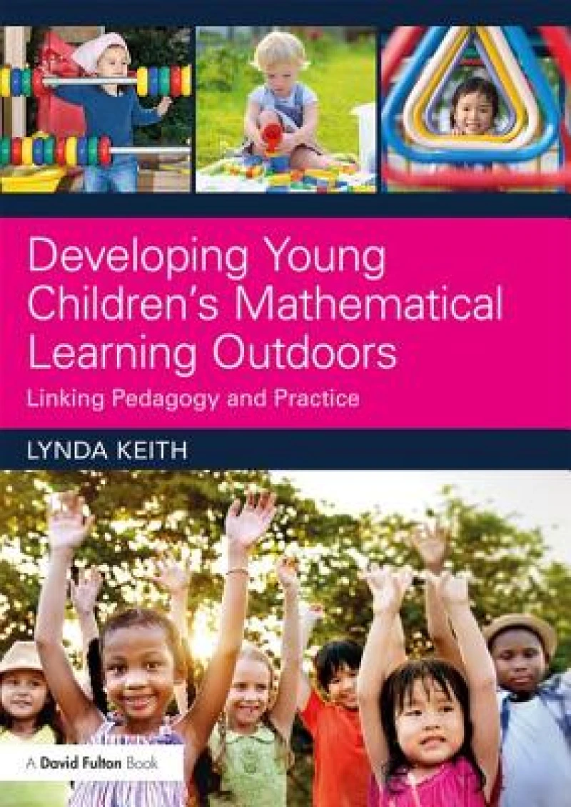 Developing Young Children''s Mathematical Learning Outdoors