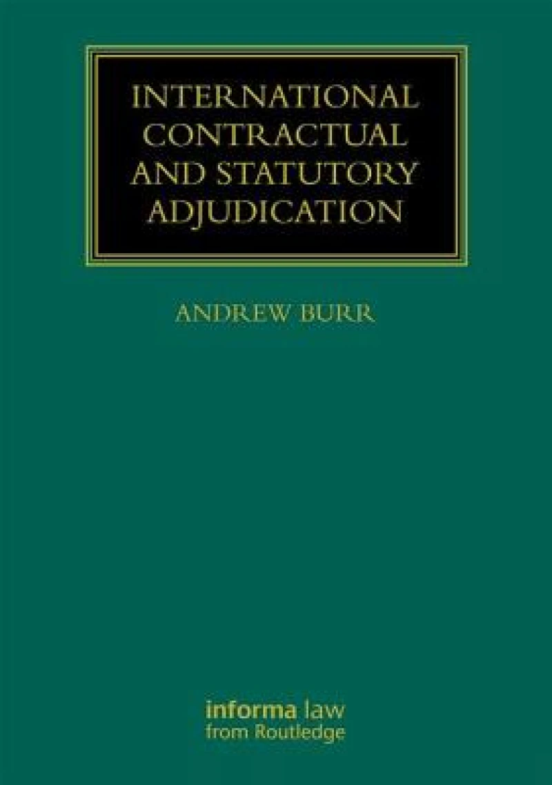 International Contractual and Statutory Adjudication