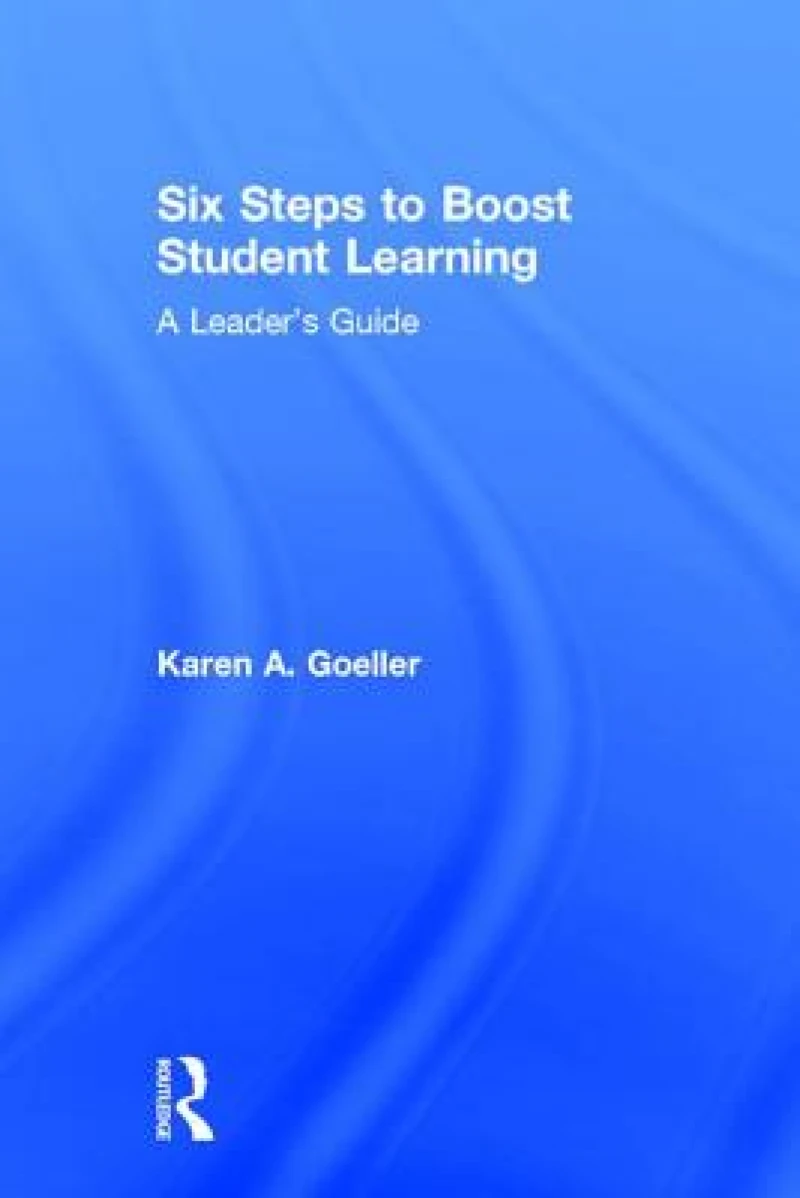 Six Steps to Boost Student Learning