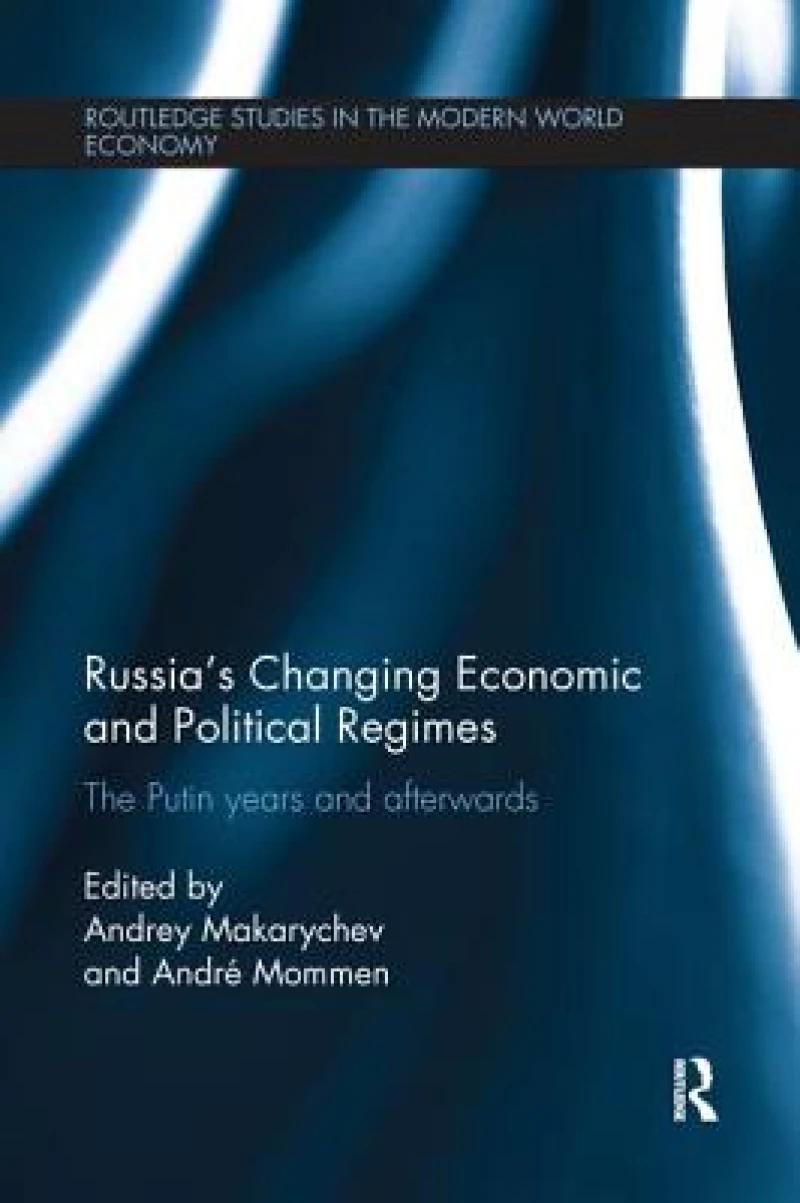Russia’s Changing Economic and Political Regimes