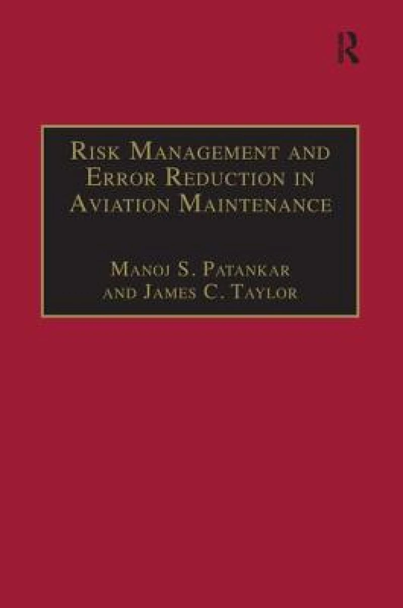 Risk Management and Error Reduction in Aviation Maintenance
