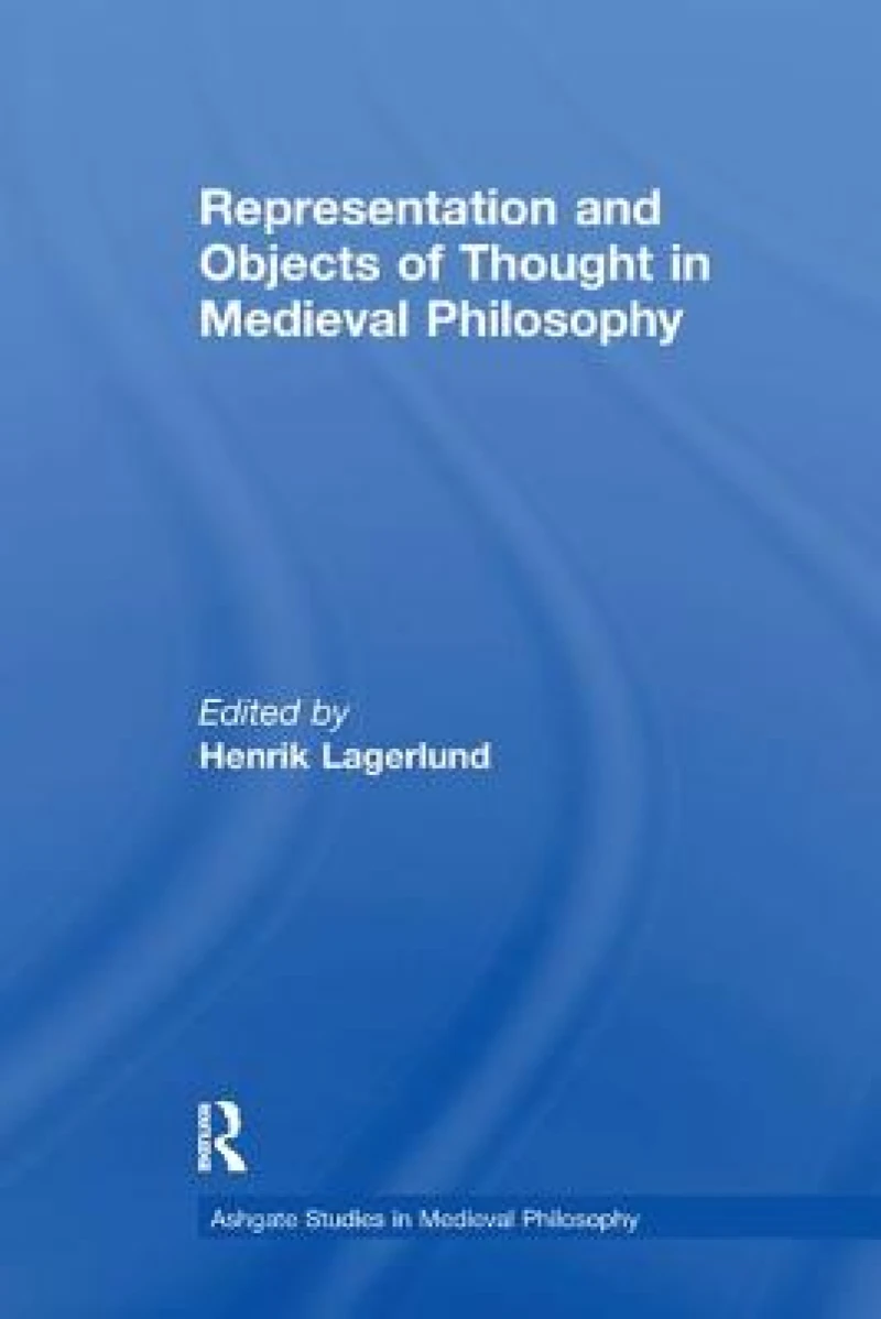 Representation and Objects of Thought in Medieval Philosophy
