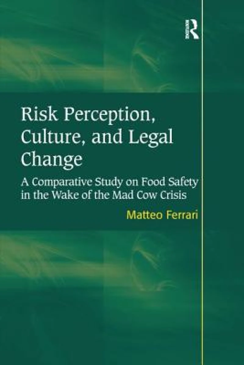 Risk Perception, Culture, and Legal Change