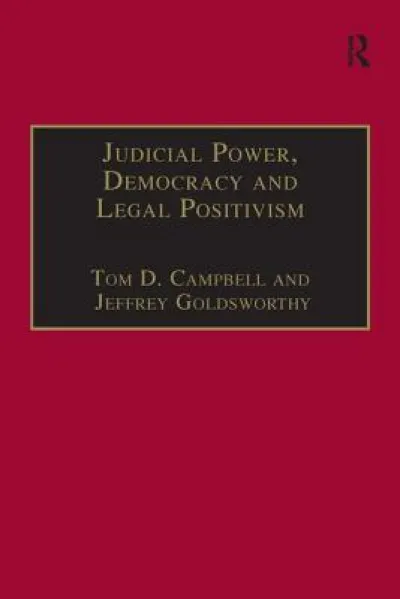 Judicial Power, Democracy and Legal Positivism