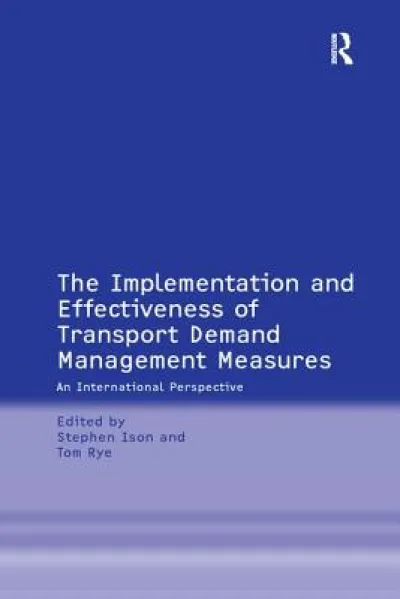 The Implementation and Effectiveness of Transport Demand Management Measures