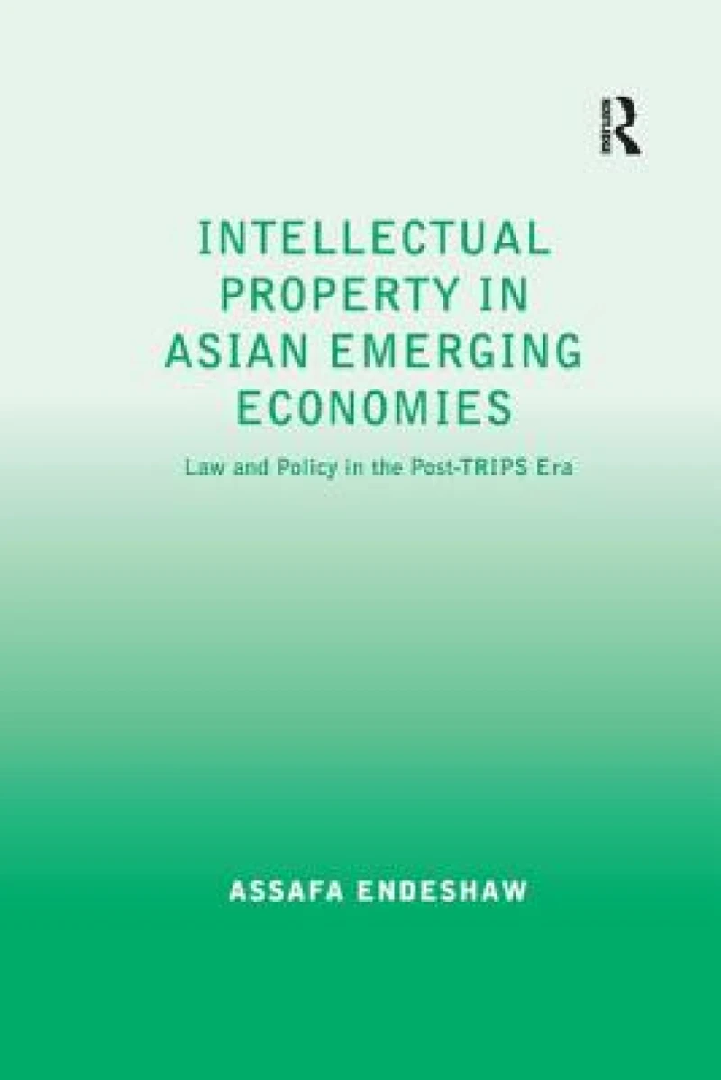 Intellectual Property in Asian Emerging Economies