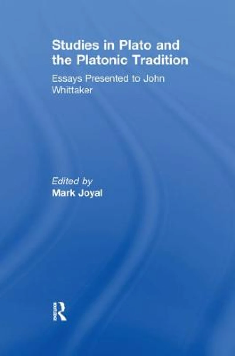 Studies in Plato and the Platonic Tradition