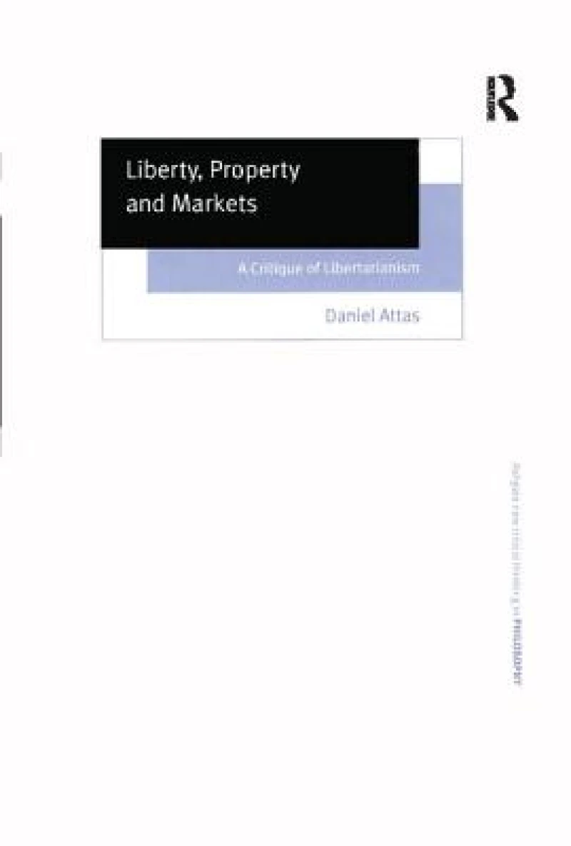 Liberty, Property and Markets