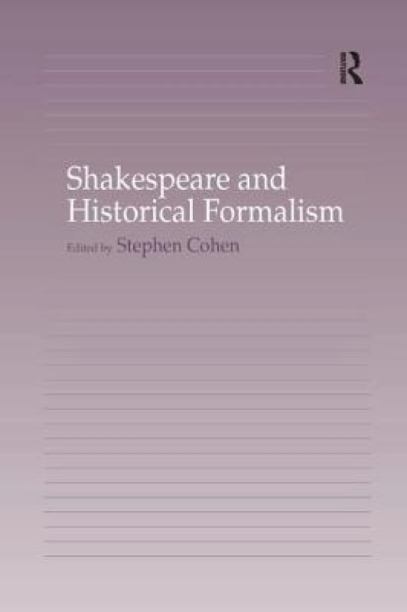 Shakespeare and Historical Formalism