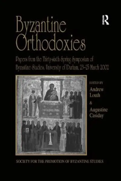 Byzantine Orthodoxies