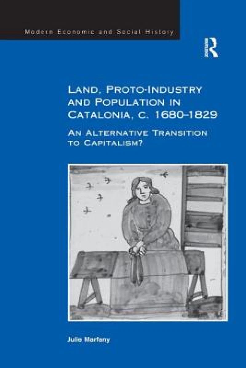 Land, Proto-Industry and Population in Catalonia, c. 1680-1829