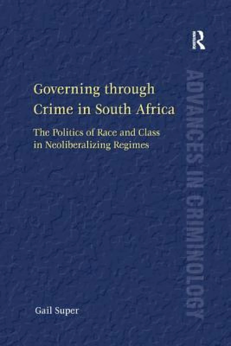 Governing through Crime in South Africa