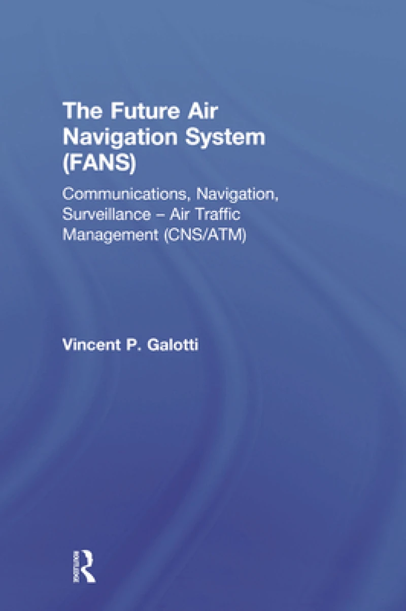 The Future Air Navigation System (FANS)