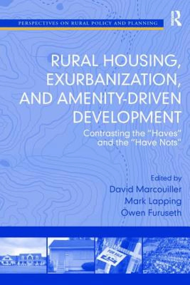 Rural Housing, Exurbanization, and Amenity-Driven Development