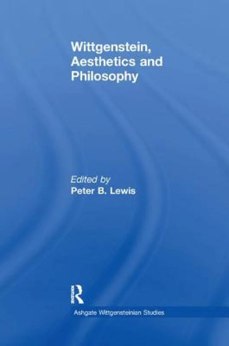 Wittgenstein, Aesthetics and Philosophy