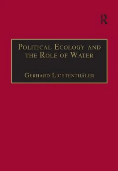 Political Ecology and the Role of Water