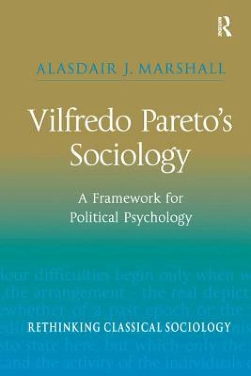 Vilfredo Pareto’s Sociology