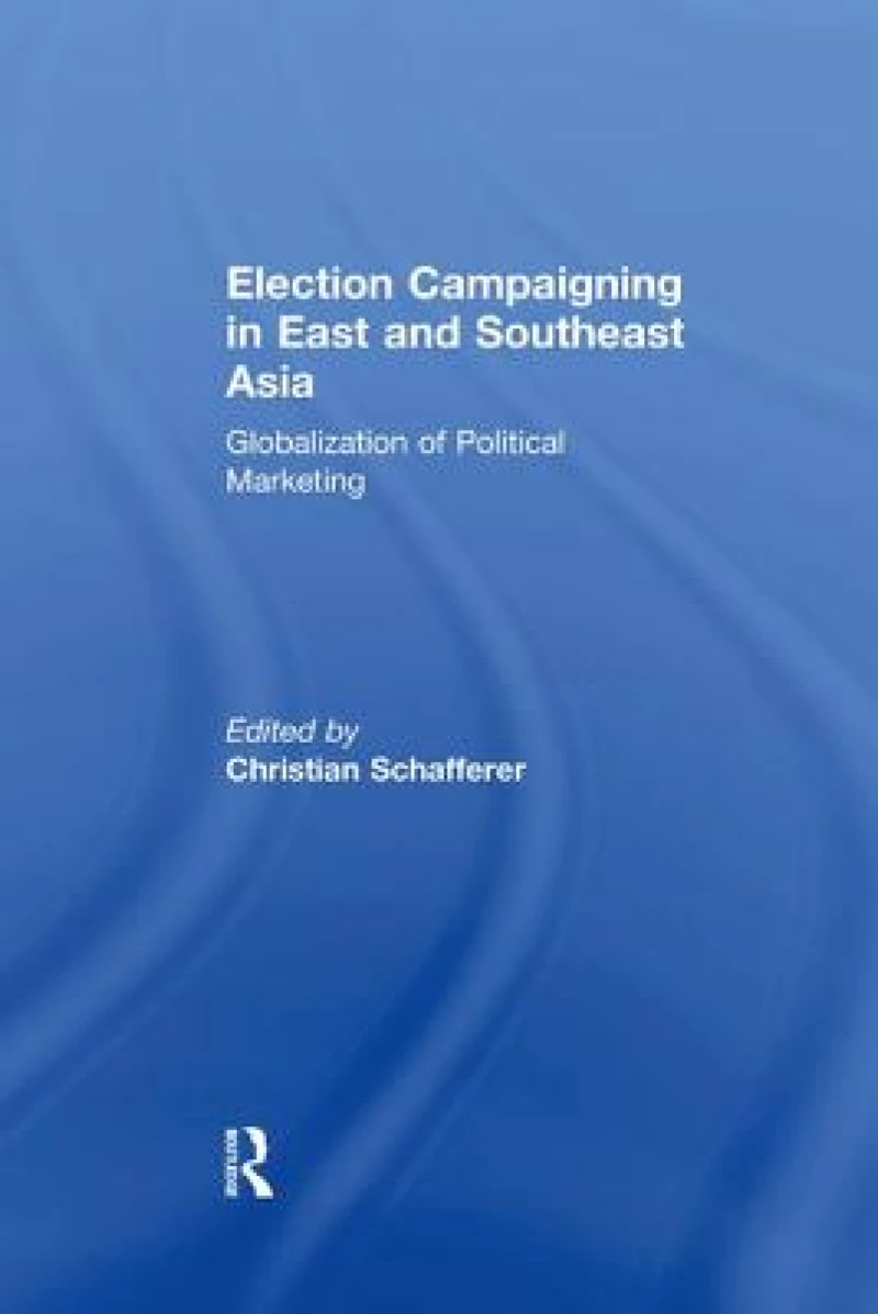 Election Campaigning in East and Southeast Asia