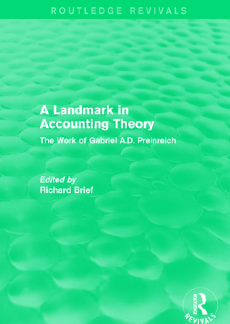 Routledge Revivals: A Landmark in Accounting Theory (1996)