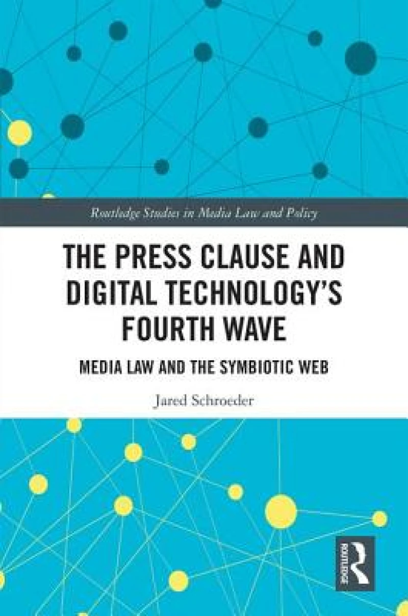 The Press Clause and Digital Technology's Fourth Wave