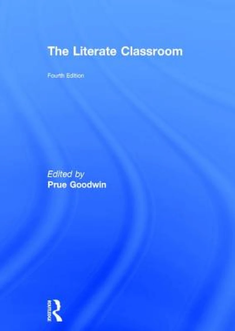 The Literate Classroom
