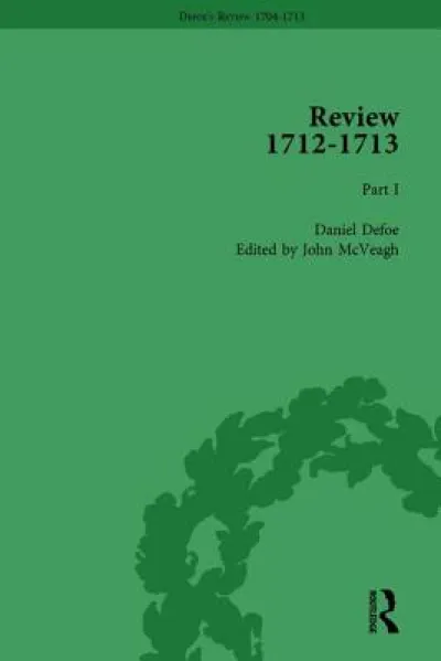 Defoe's Review 1704–13, Volume 9 (1712–13), Part I