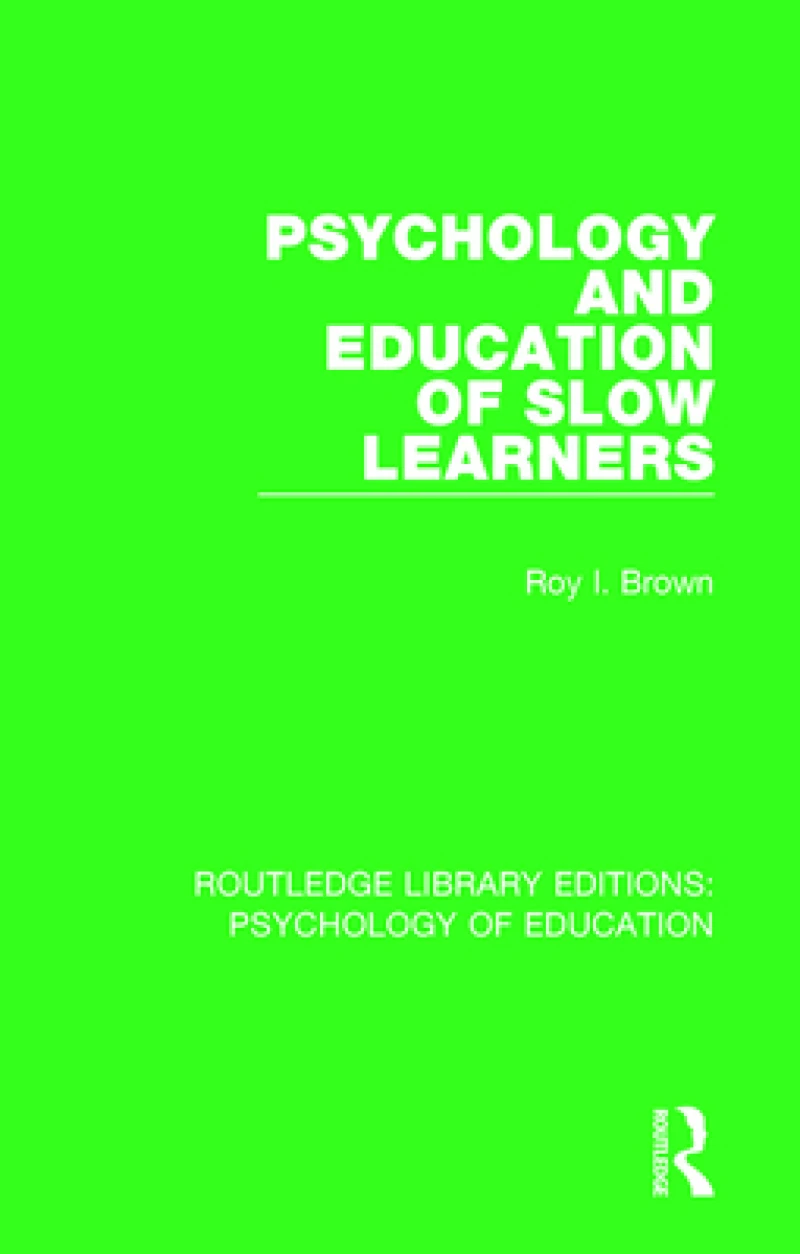Psychology and Education of Slow Learners