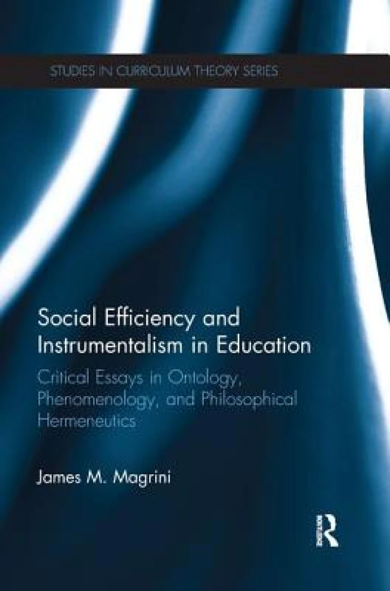 Social Efficiency and Instrumentalism in Education