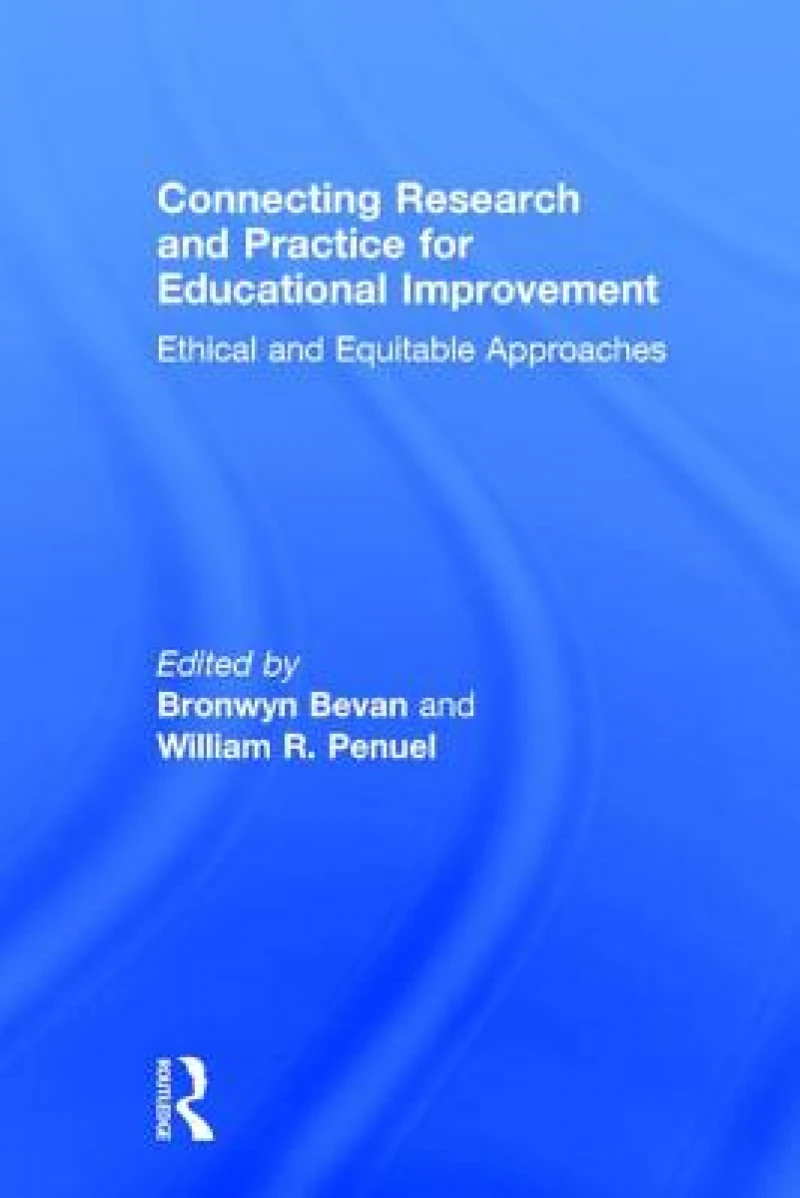 Connecting Research and Practice for Educational Improvement