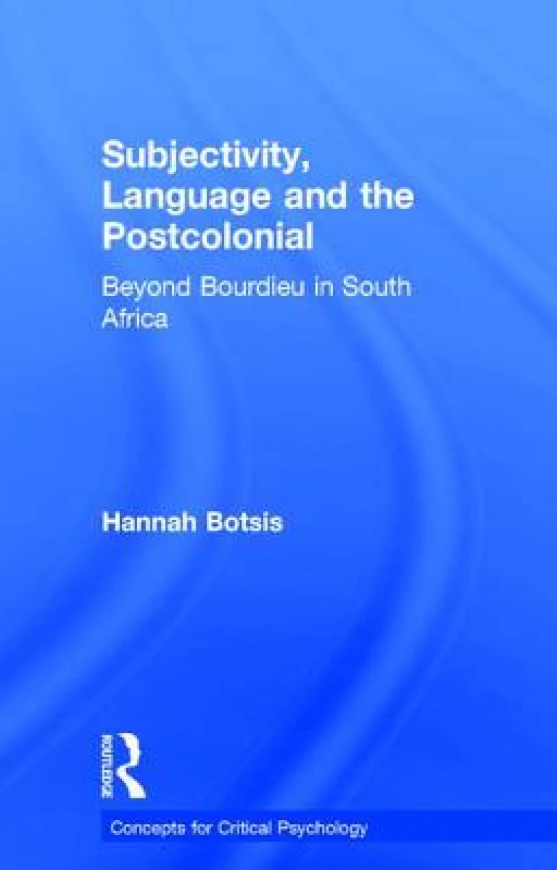 Subjectivity, Language and the Postcolonial
