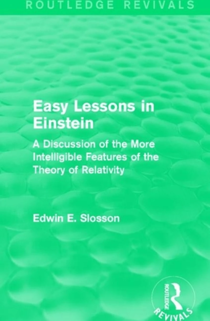 Routledge Revivals: Easy Lessons in Einstein (1922)