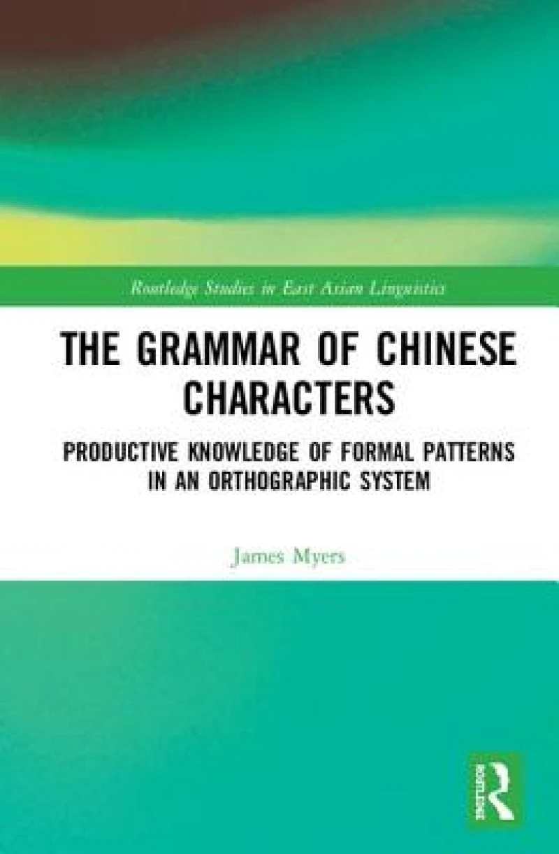 The Grammar of Chinese Characters