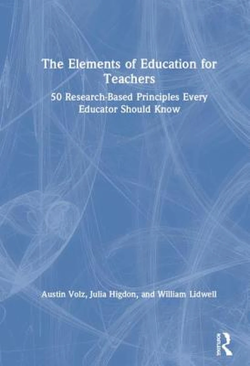 The Elements of Education for Teachers