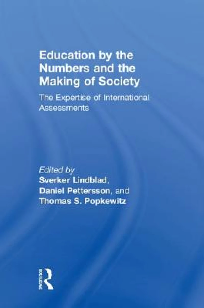 Education by the Numbers and the Making of Society