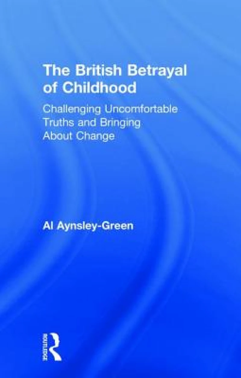 The British Betrayal of Childhood