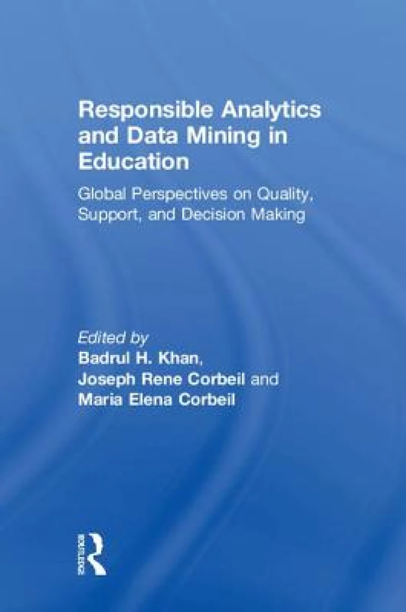 Responsible Analytics and Data Mining in Education