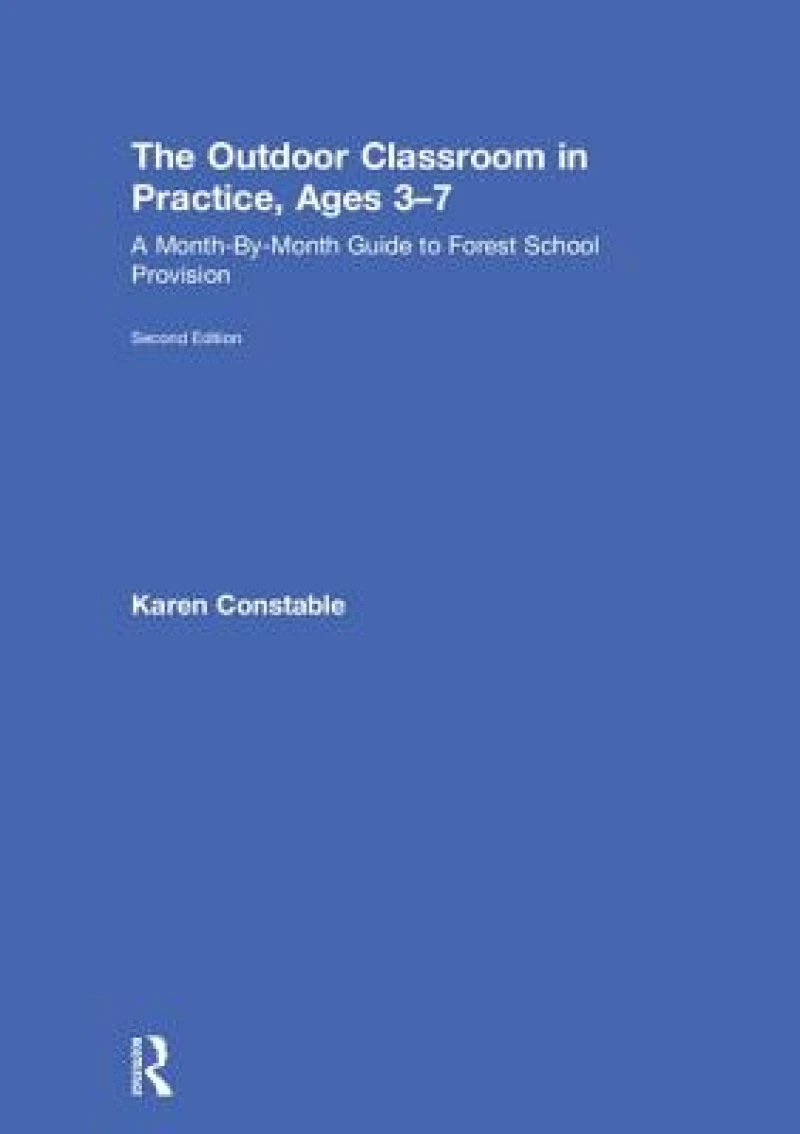 The Outdoor Classroom in Practice, Ages 3–7