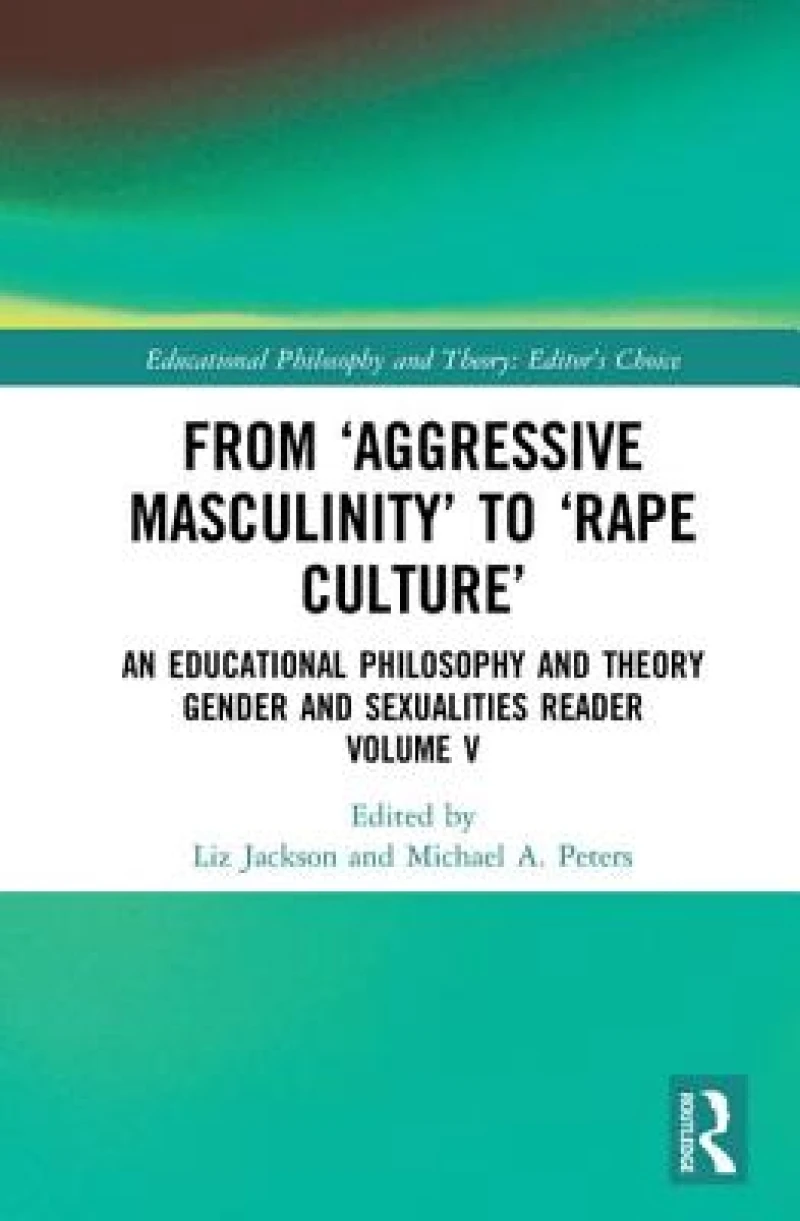 From ''Aggressive Masculinity'' to ''Rape Culture''