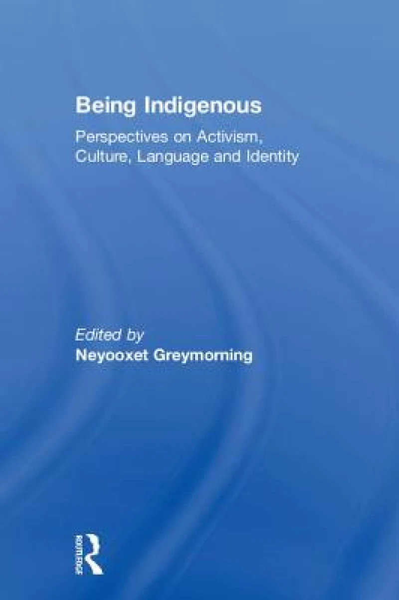 Being Indigenous