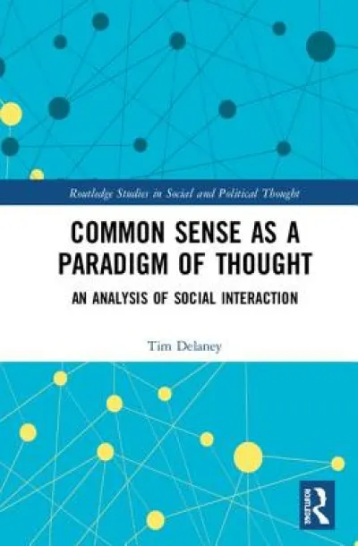 Common Sense as a Paradigm of Thought