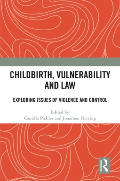 Childbirth, Vulnerability and Law