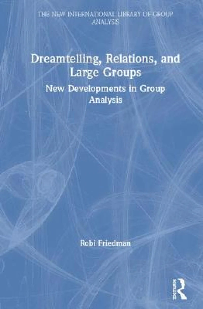 Dreamtelling, Relations, and Large Groups