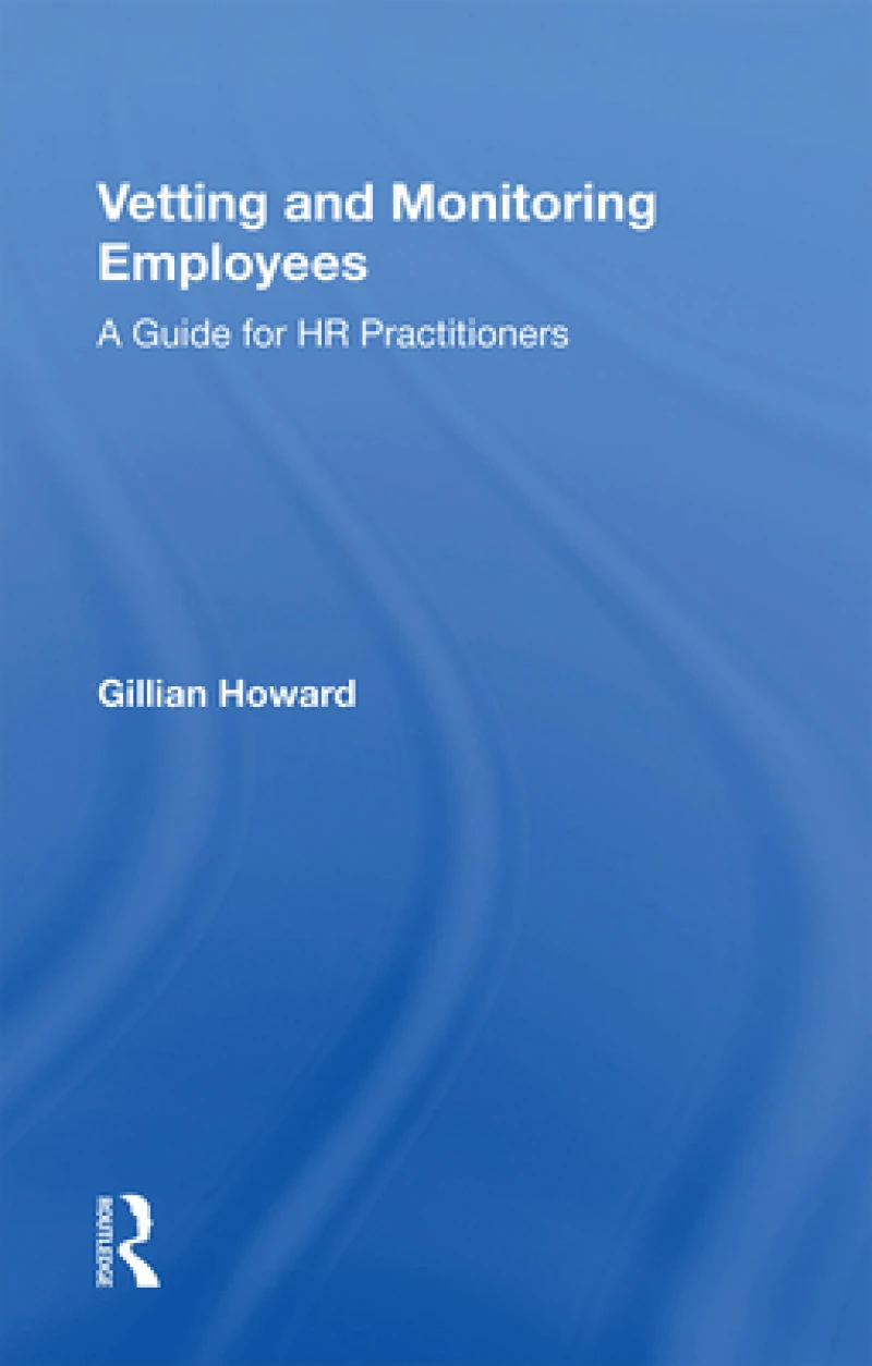 Vetting and Monitoring Employees