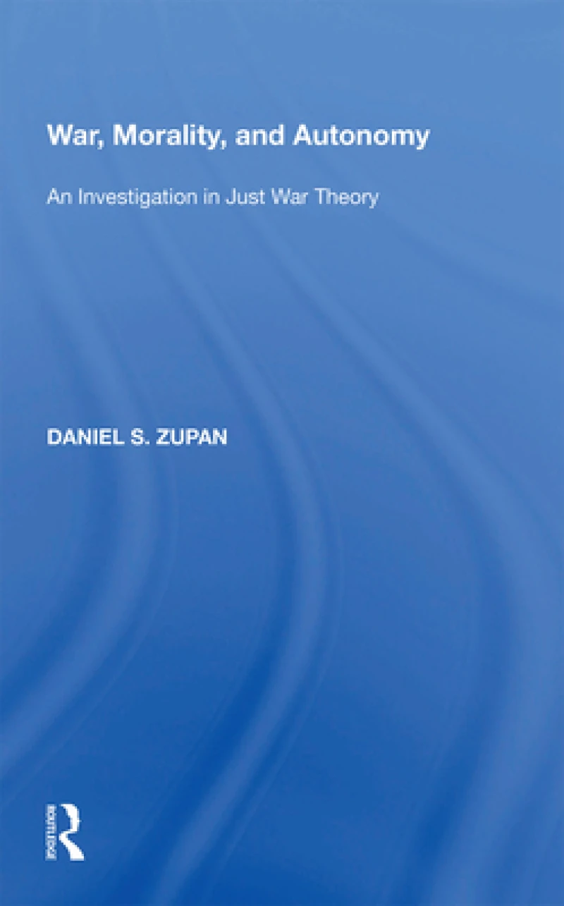 War, Morality, and Autonomy