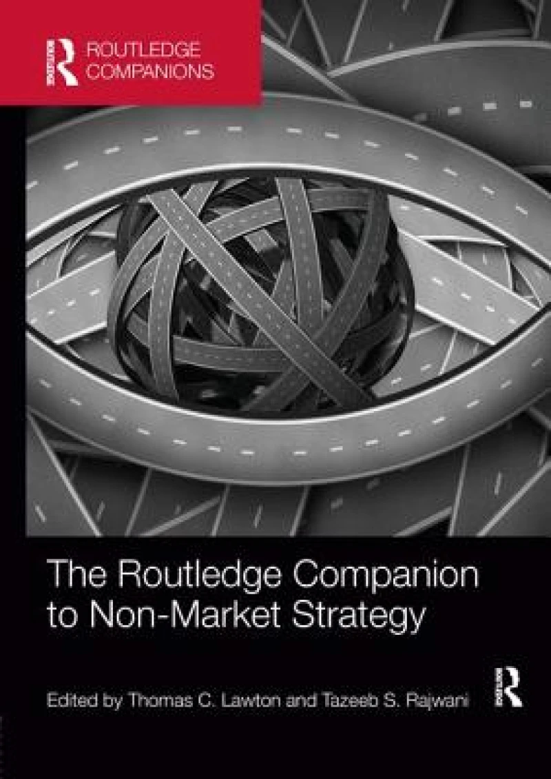 The Routledge Companion to Non-Market Strategy