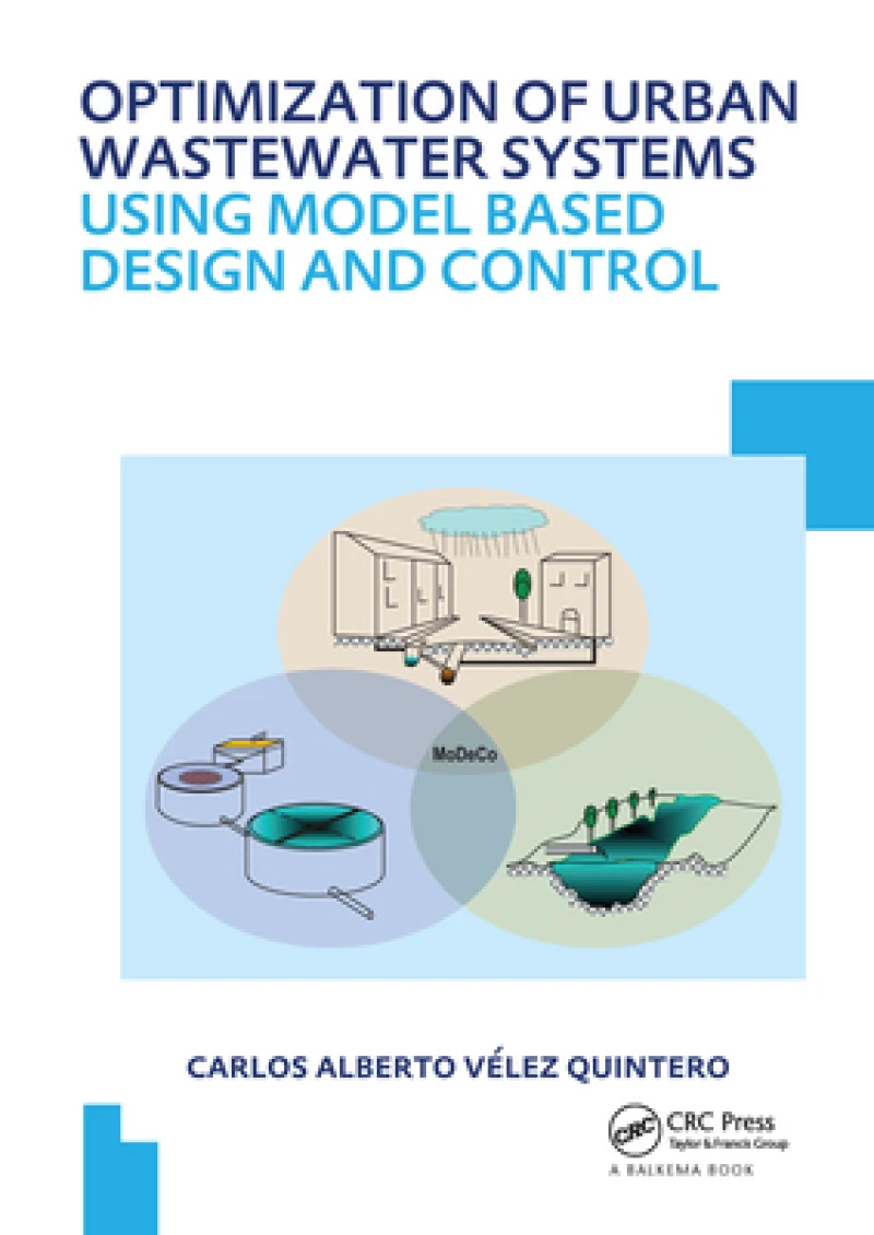 Optimization of Urban Wastewater Systems using Model Based Design and Control