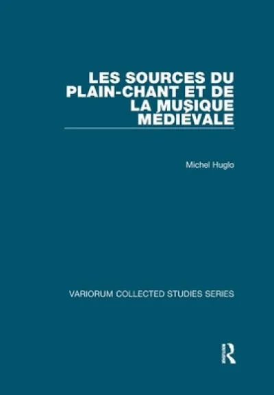 Les sources du plain-chant et de la musique medievale