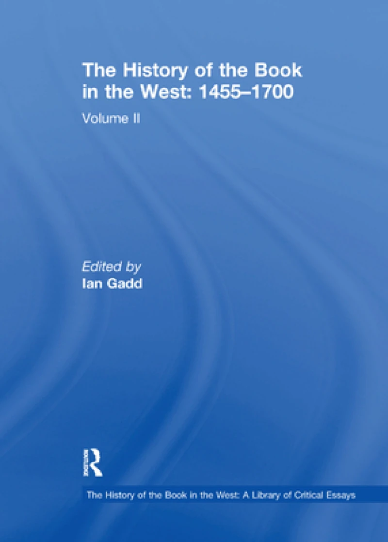The History of the Book in the West 1455-1700