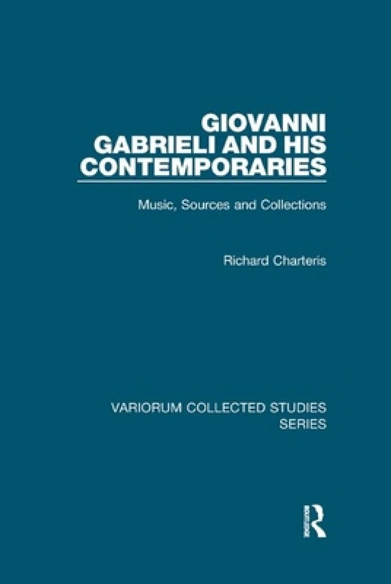 Giovanni Gabrieli and His Contemporaries