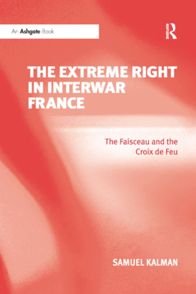 The Extreme Right in Interwar France